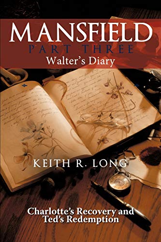 Mansfield: Walter's Diary Part Three