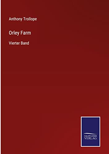Orley Farm: Vierter Band