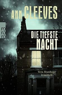 Die tiefste Nacht: Vera Stanhope ermittelt: England-Krimi
