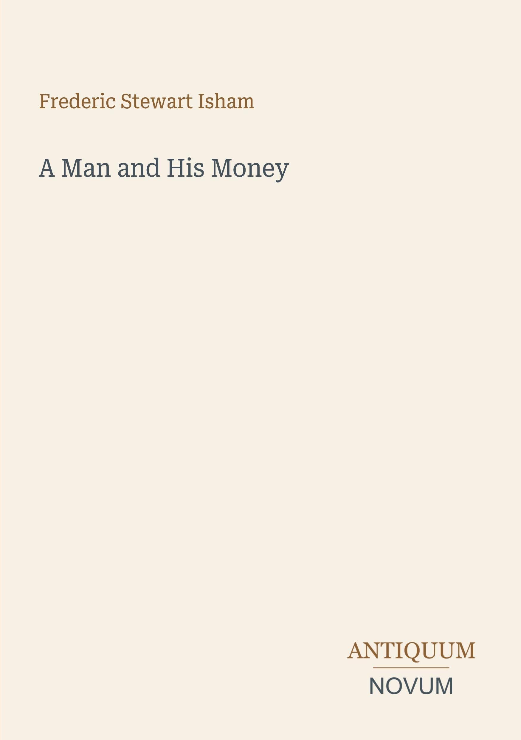 A Man and His Money