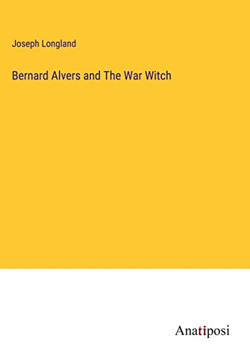 Bernard Alvers and The War Witch