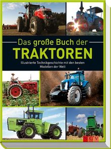 Bildatlas Traktoren: Mit mehr als 400 brillanten Abbildungen von Michael Dörflinger | Buch | Zustand sehr gut