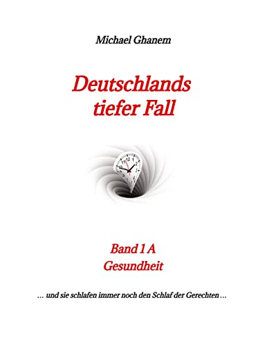 Deutschlands tiefer Fall: Gesundheit
