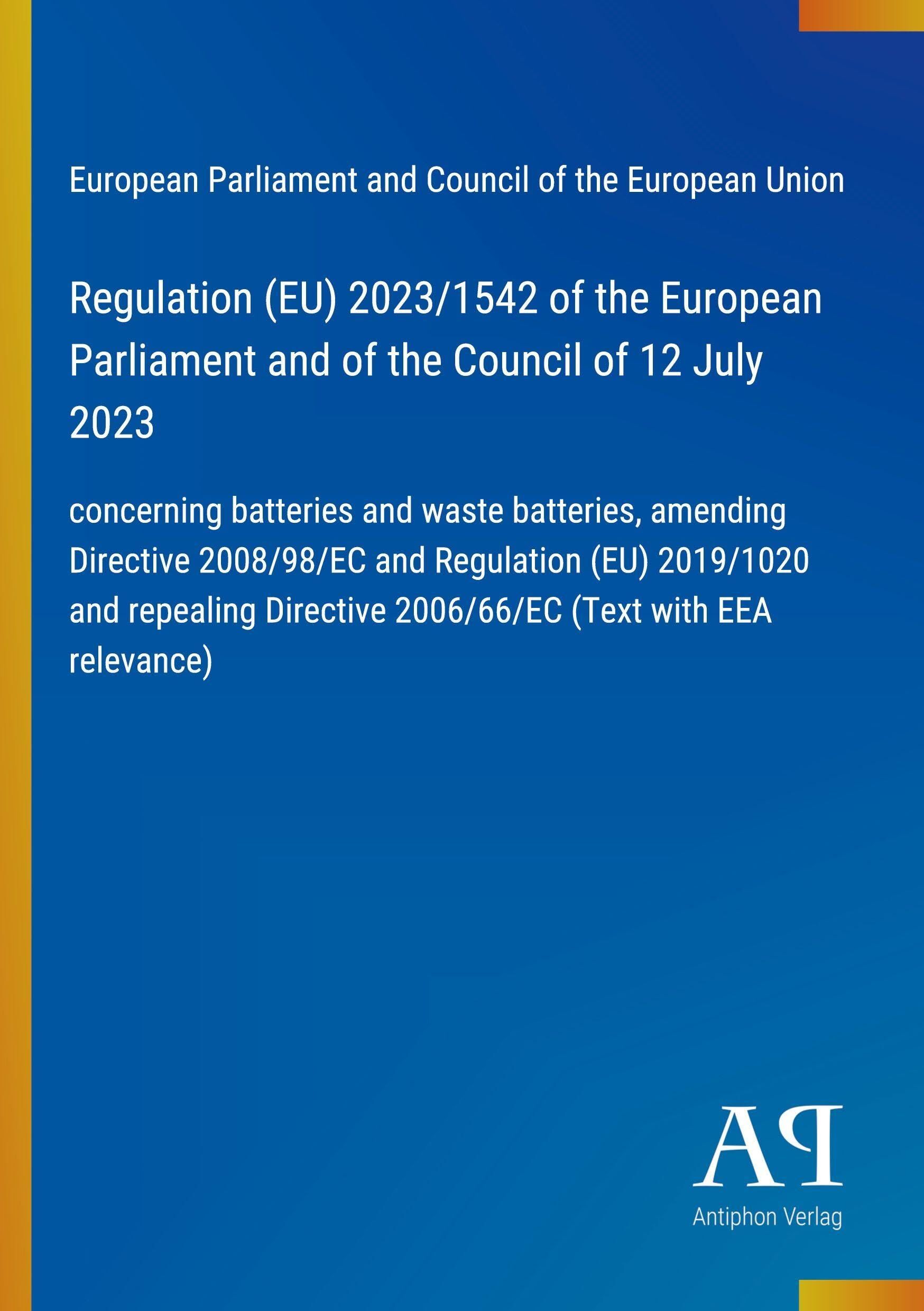 Regulation (EU) 2023/1542 of the European Parliament and of the Council of 12 July 2023