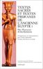 Textes sacrés et textes profanes de l'ancienne Egypte : Tome 1, Des pharaons et des hommes (Conn Orient 1)