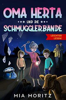 Oma Herta und die Schmugglerbande - Leichter Lesen: Ein spannender Krimi in Großdruck mit Silbengliederung