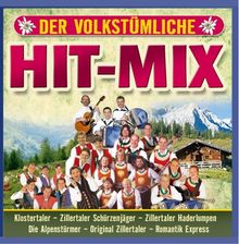 Der Volkstümliche Hit-Mix-Folge 1 (Klostertaler, Zillertaler Schürzenjäger, Zillertaler Haderlumpen, Original Zillertaler ...)