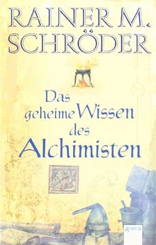 Das geheime Wissen des Alchimisten