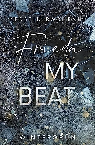 Frieda my Beat (Wintergrün)