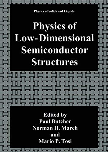 Physics of Low-Dimensional Semiconductor Structures (Physics of Solids and Liquids)