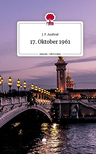 17. Oktober 1961. Life is a Story - story.one