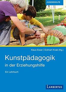 Kunstpädagogik in der Jugendhilfe: Perspektiven aus Wissenschaft und Praxis