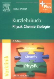 Kurzlehrbuch Physik, Chemie, Biologie: mit Zugang zum Elsevier-Portal