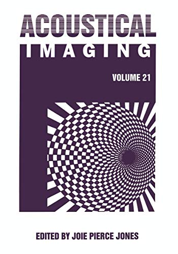 Acoustical Imaging (Acoustical Imaging, 21, Band 21)