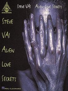 Steve Vai: Alien Love Secrets (Guitar Recorded Versions)
