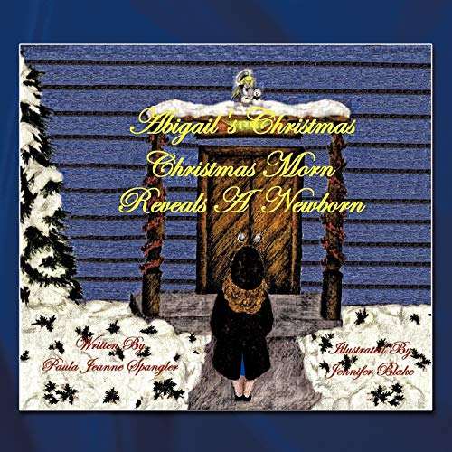 Abigail's Christmas: Christmas Morn Reveals A Newborn