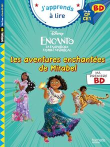 Encanto, la fantastique famille Madrigal : les aventures enchantées de Mirabel : fin de CP, CE1
