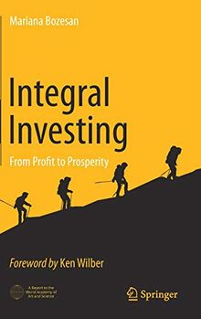 Integral Investing: From Profit to Prosperity