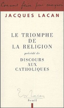 Le triomphe de la religion. Discours aux catholiques