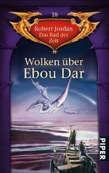 Wolken über Ebou Dar: Das Rad der Zeit 18