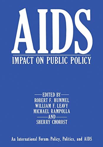 Aids Impact on Public Policy: An International Forum: Policy, Politics, And Aids