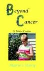 Beyond Cancer: Marie's Story