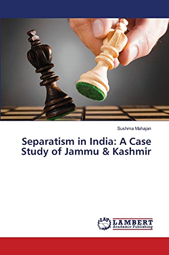Separatism in India: A Case Study of Jammu & Kashmir