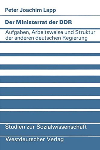 Der Ministerrat der Ddr (Studien zur Sozialwissenschaft, Band 49)