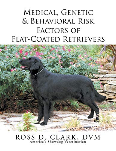 Medical, Genetic & Behavioral Risk Factors of FlatCoated Retrievers