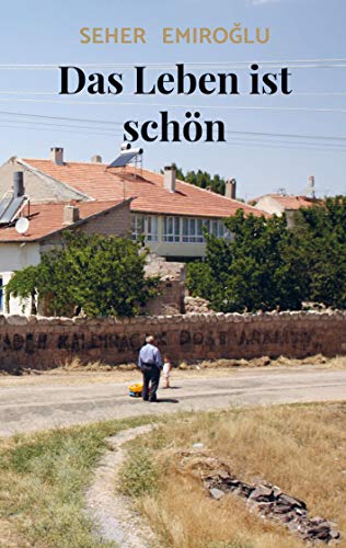 Das Leben ist schön