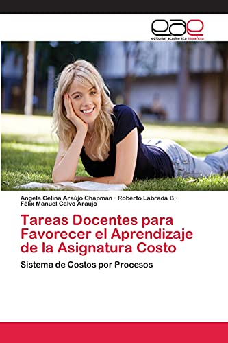Tareas Docentes para Favorecer el Aprendizaje de la Asignatura Costo: Sistema de Costos por Procesos