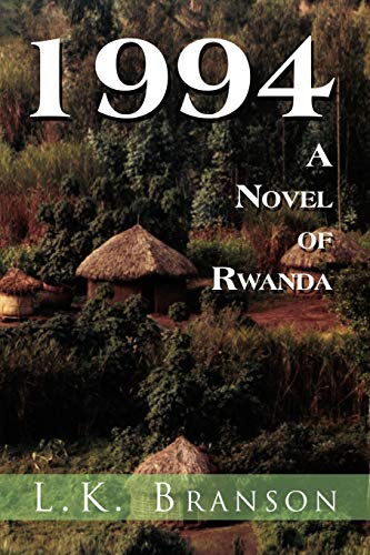 1994 A Novel Of Rwanda