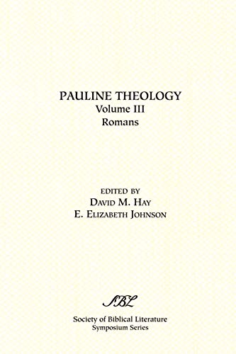 Pauline Theology, Volume III: Romans (Symposium Series (Society of Biblical Literature), No. 21-23.)