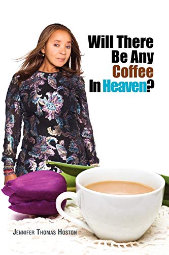 Will There Be Any Coffee In Heaven?