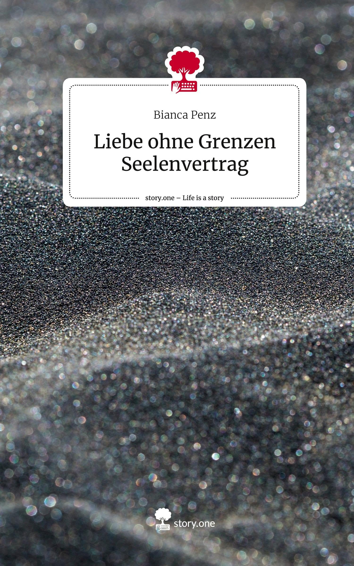 Liebe ohne Grenzen Seelenvertrag. Life is a Story - story.one