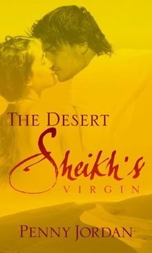 The Desert Sheikh's Virgin (Desert Sheikh's Collection)