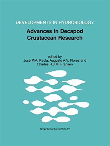 Advances in Decapod Crustacean Research: Proceedings of the 7th Colloquium Crustacea Decapoda Mediterranea, held at the Faculty of Sciences of the ... (Developments in Hydrobiology, 154, Band 154)