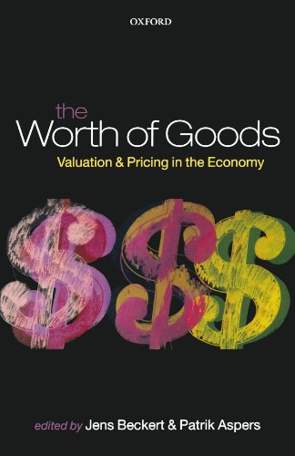 The Worth Of Goods: Valuation and Pricing in the Economy