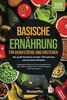 Basische Ernährung für Berufstätige und Einsteiger: Das große Kochbuch mit über 105 einfachen und schnellen Rezepten: Entgiftung des Körpers für einen ausgeglichenen Säure-Basen-Haushalt