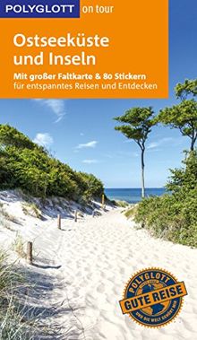 POLYGLOTT on tour Reiseführer Ostseeküste & Inseln: Mit großer Faltkarte und 80 Stickern