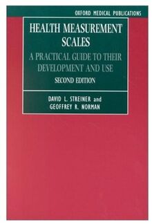 Health Measurement Scales: A Practical Guide to Their Development and Use (Oxford Medical Publications)