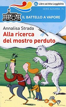 Alla ricerca del mostro perduto (Il battello a vapore. Serie azzurra)