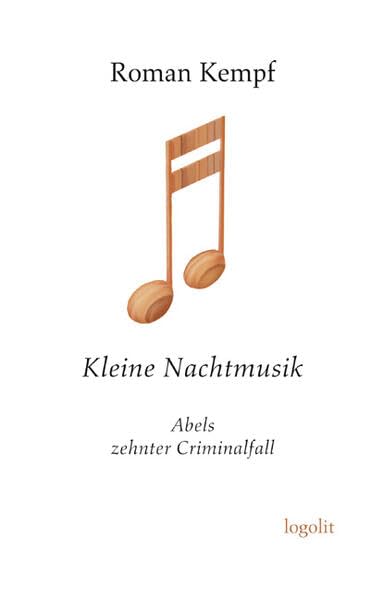 Kleine Nachtmusik: Abels zehnter Criminalfall