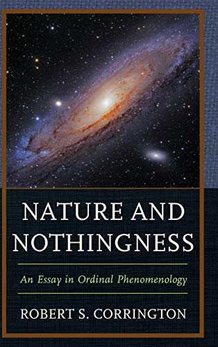 Nature and Nothingness: An Essay in Ordinal Phenomenology