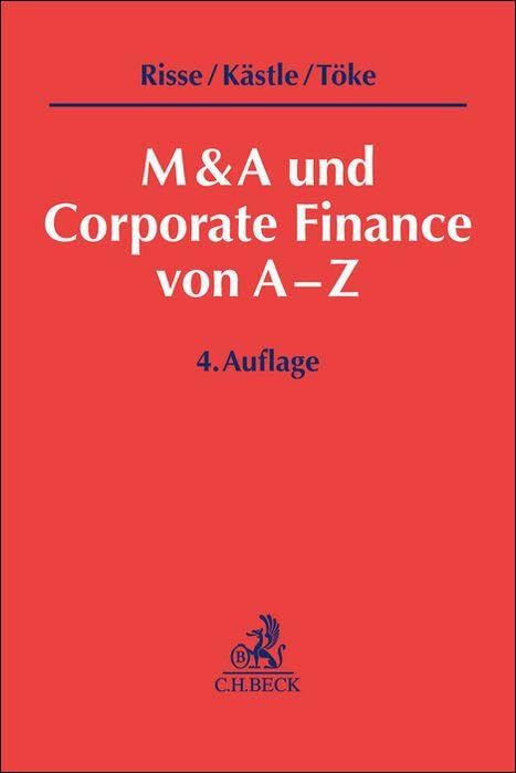 Risse, Jörg: M&A und Corporate Finance von A-Z