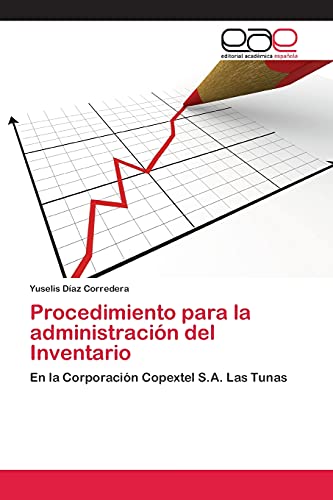 Procedimiento para la administración del Inventario: En la Corporación Copextel S.A. Las Tunas
