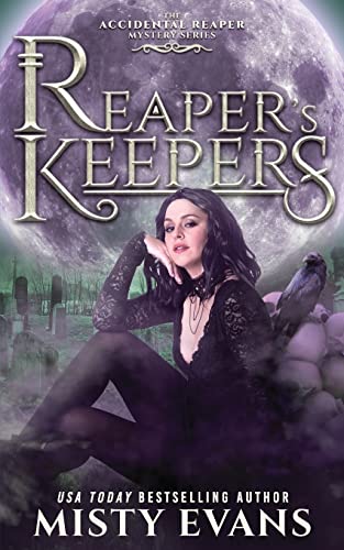 Reaper's Keepers, The Accidental Reaper Paranormal Urban Fantasy Series, Book 2