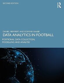 Data Analytics in Football: Positional Data Collection, Modelling and Analysis