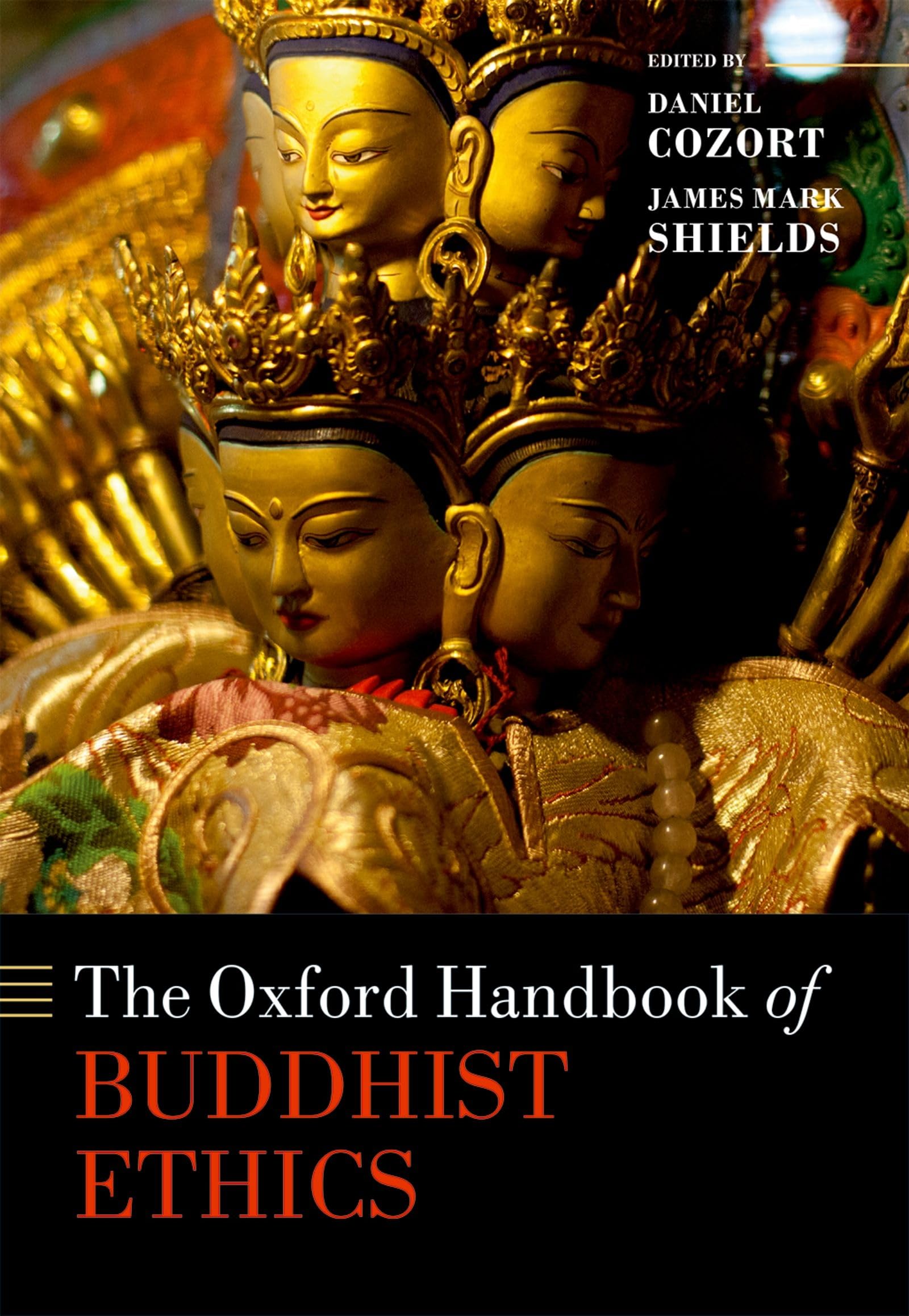 Oxford Handbook of Buddhist Ethics (Oxford Handbooks)