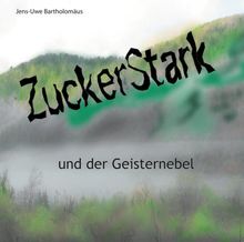 ZuckerStark und der Geisternebel (Folge 02)